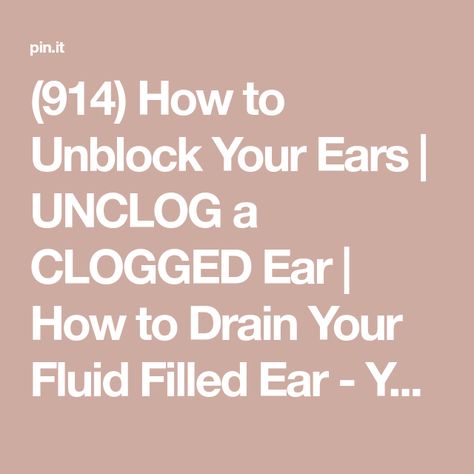 (914) How to Unblock Your Ears | UNCLOG a CLOGGED Ear | How to Drain Your Fluid Filled Ear - YouTube | Clogged ears, Unclog ears, Clogged ear remedy Drain Ear Fluid, How To Unblock Ears, Clogged Ear Remedy, Unclog Ears, Fluid In Ears, Clogged Ears, Essential Oil Chart, Calcium Vitamins, Sinus Infection