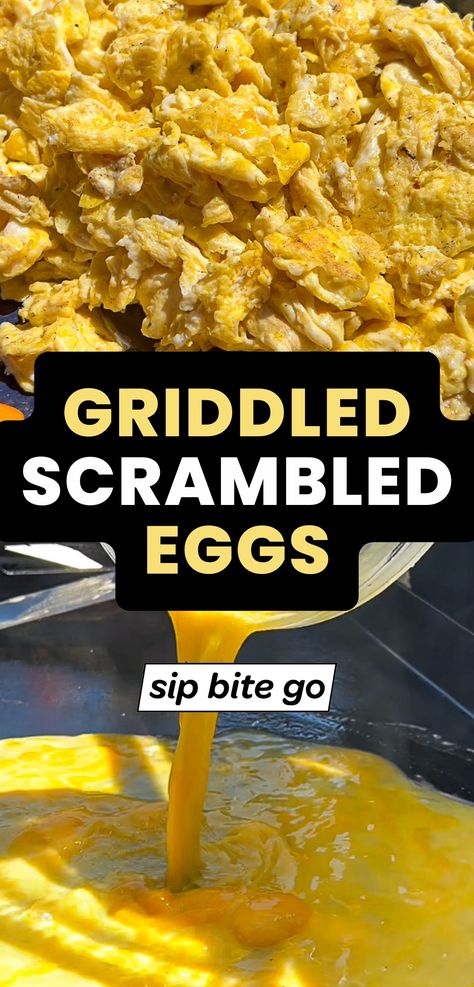 Recipe for Outdoor Griddle Scrambled Eggs with text overlay and Sip Bite Go logo Breakfast Scramble Blackstone, Eggs On Blackstone Griddle, Blackstone Scrambled Eggs, Griddle Eggs, Griddle Omelet, Scrambled Pancakes Blackstone, Scrambled Eggs On Blackstone Griddle, Griddle Breakfast, Best Scrambled Eggs