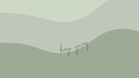 Green wallpaper that reads "keep going" in a cursive font. Horizontal Quotes, Backgrounds Motivational, Laptop Quotes, Wallpapers Motivation, Desktop Quotes, Backgrounds Computer, Work Wallpaper, Desktop Background Quote, Positive Wallpaper