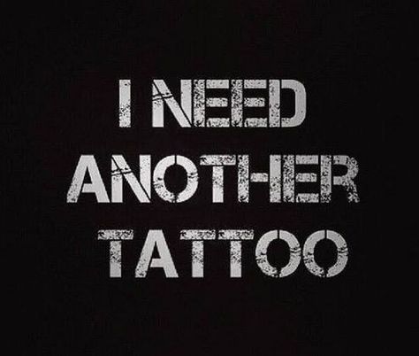 yes i do More Tattoos Quotes, Tattoo Memes, Tattoos Quotes, Inked Magazine, Tattoo Me, Tattoo Love, Piercing Tattoo, New Tattoo, Skin Art