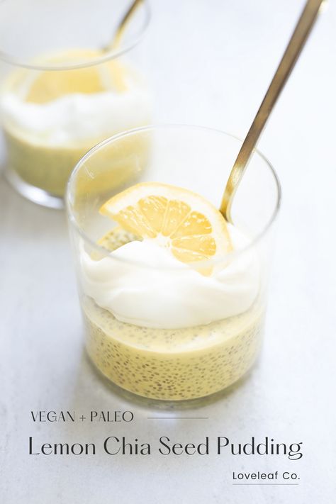 LEMON CHIA SEED PUDDING | Lemon chia seed pudding, with a bright, lemony flavor. Naturally sweetened, full of healthy fiber, and easy to prep ahead. Vegan, dairy-free, and paleo. | LOVELEAF CO. #chiaseedpudding #lemon #loveleafco Lemon Chia Seed Pudding, Chia Pudding Recipes Healthy, Pudding Chia, Chia Recipe, Healthy Fiber, Chia Seed Recipes, Chia Pudding Recipes, Healthy Food Facts, Chia Seed Pudding