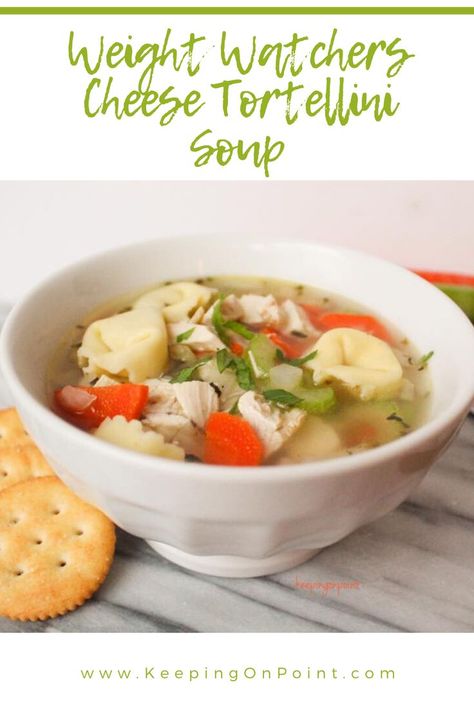 Cheese Tortellini Soup, Keeping On Point, Weight Watchers Meal Plans, Weight Watcher Meals, Tortellini Recipes, Weight Watchers Soup, Weight Watchers Snacks, Weight Watchers Food, Weight Watchers Chicken