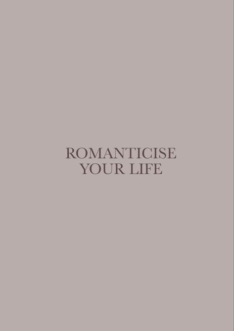 Romanticise your life in brown 🤎 #aesthetic #brownaesthetics #background #highquality IG & TikTok: Chanti_0905 Best Case Scenario, Romanticize Your Life Aesthetic Quote, Romanticizing Aesthetic, Romantising Life Quotes, Romanticise Your Life Aesthetic, Romanticize Your Life Wallpaper, Romanticise Life, Romantised Your Life, Romantazise Life Aesthetic