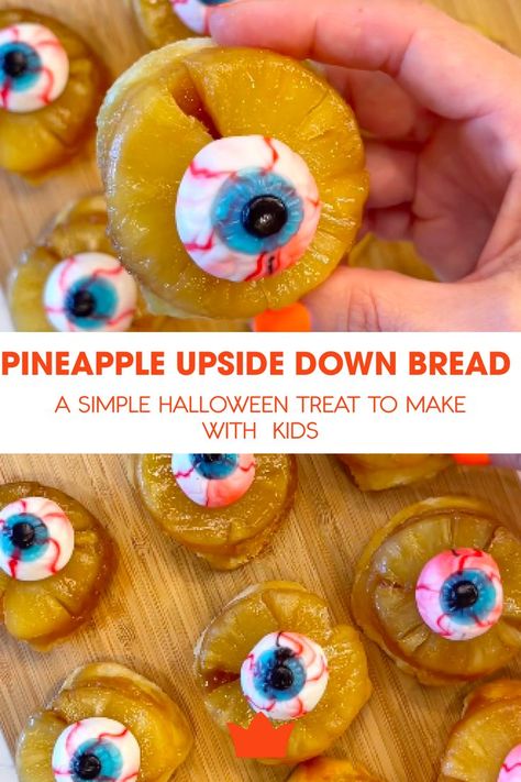 Pineapple Upside Down Bread, Halloween Sliders, Halloween Pineapple, Eyeball Candy, Pineapple Halloween, Sliced Pineapple, Halloween Themed Desserts, Halloween Treats To Make, Brown Sugar Butter