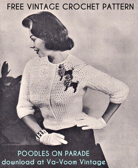 Free Vintage Pattern: 1950s Crochet Poodle Cardigan | Va-Voom Vintage with Brittany Crochet Poodle, 1950s Crochet, Easy Crochet Shrug, Style Dress Patterns, Vintage Sewing Patterns Free, Bra Sewing Pattern, Vintage Crochet Patterns, Mode Crochet, Hat Patterns To Sew