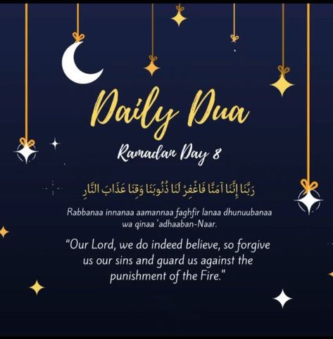 Ramadan Day 8 Daily Dua Ramadan, Ramadan Day 10, Ramadan Day 8, Daily Hadith, Daily Dua, Ramadan Day, Quotes Quran, Islamic Quotes Quran, Our Lord