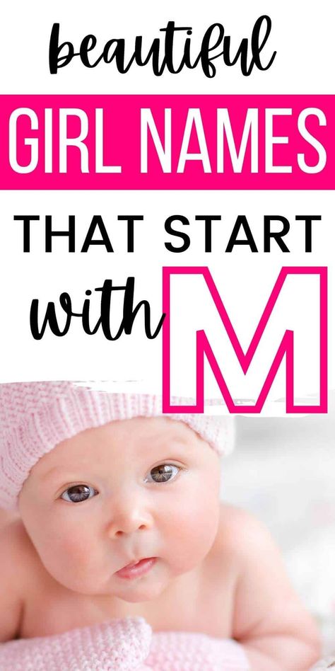 Looking for baby girl names that start with M? Here's our master list of over 200 beautiful names that are perfect for a newborn girl. M Names For A Girl, M Names For Girls, Baby Names Start With M, Unique Baby Girl Names Starting With M, Unique Baby Girl Names With K, M Girl Names, 4 Letter Girl Names, M Baby Girl Names, Good Girl Names