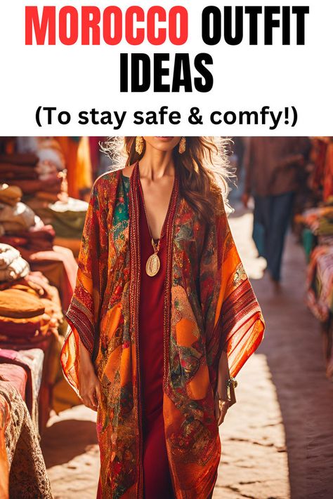 What To Wear In Morocco? (Stay Comfy And Safe!) What To Wear In Marrakech, Dubai Outfits Ideas What To Wear, Marrakech Morocco Outfit, Moroccan Outfit, Outfit Ideas Modest, Morocco Fashion, Moroccan Clothing, Explore City, Moroccan Fashion