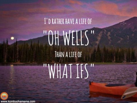 I'd rather have a life of "oh wells" than a life of "what ifs" Oh Well Quotes, Well Quotes, What Ifs, I Would Rather, Life Motto, Words Worth, Oh Well, Best Quotes, My Life