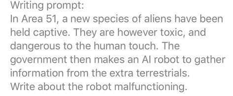 Writing prompt: Area 51 robot Robot Writing Prompts, Robot Writing, Writing Stuff, Writing Prompt, Writing Ideas, Story Ideas, Writing Prompts, Aliens, Word Search Puzzle