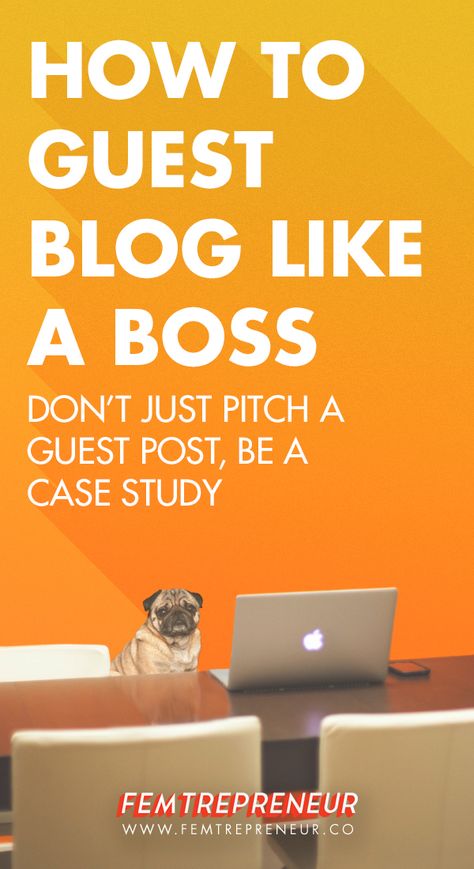 How to Guest Blog Like a Boss — FEMTREPRENEUR Earn Money Blogging, Blog Strategy, Blogging 101, Guest Blogging, Writing Blog Posts, Growth Strategy, Blog Content, Blog Writing, Guest Posting