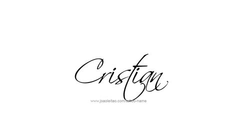 Tattoo Design  Name Cristian Cristian Tattoo Design, Ankle Tattoo Men, Tattoo Design Name, Chicano Tattoos, Incredible Tattoos, Name Tattoo Designs, Design Name, Name Tattoo, Name Tattoos