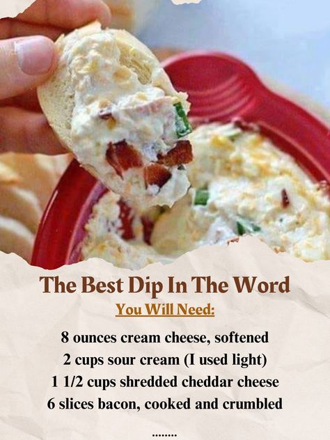 THE BEST DIP IN THE WORLD😋👌... - Grandma's Recipes Best Dip In The World, Bacon Cream Cheese Dip, Best Dip, Shredded Cheddar Cheese, Cream Cheese Dips, Dip Recipes Easy, Delicious Soup Recipes, Grandmas Recipes, Soften Cream Cheese