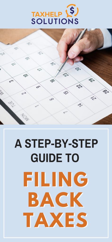 A Step By Step Guide To Filing Back Taxes | Here's #howto avoid back #taxes Tax Prep Checklist, Bank Office, Income Tax Return Filing, Investment Bank, Tax Help, Tax Prep, Irs Taxes, Bookkeeping Business, Tax Tips