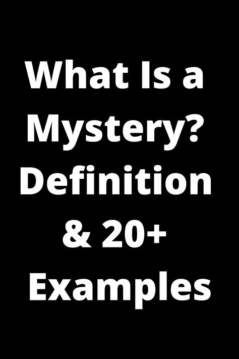 Explore the intriguing world of mysteries with our detailed guide on "What Is a Mystery?" Discover the definition and over 20 fascinating examples that will keep you captivated. From unsolved crimes to enigmatic phenomena, dive into the realm of mystery and unravel its secrets with us. Perfect for fans of suspense, thrillers, and those who love a good puzzle to solve. Let's embark on a journey to uncover the mysteries that surround us every day! Mystery Genre, Literary Devices, Mystery Stories, Mystery Novels, Secret Society, Cozy Mysteries, Puzzle Solving, Human Nature, The Meaning