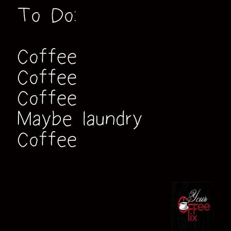 My Saturday to-do list! #ButFirstCoffee Lazy Saturday, But First Coffee, She Likes, To Do, To Do List, New Era, Coffee, Quotes, Quick Saves