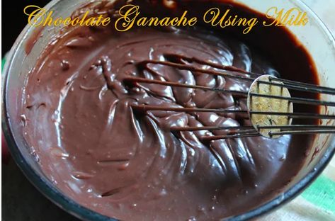 How to Make Chocolate Ganache with Milk ( Without Cream) - Yummy Tummy Chocolate Ganache Recipe Without Cream, Chocolate Ganache With Milk, Ganache With Milk, Chocolate Strudel, Ganache Recipe Easy, Pear Crumble, Cake Recipe Moist, Chocolate Ganache Recipe, Chocolate Ganache Frosting