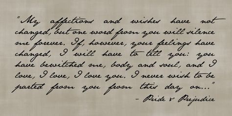 Prejudice Quotes, Handwriting Examples, Pretty Handwriting, Handwritten Letter, Matthew Macfadyen, Cursive Handwriting, Pride Prejudice, Cursive Writing, Pride And Prejudice