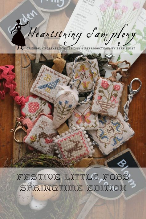 Festive Little Fobs : Springtime Edition - February 2018 - Heartstring Samplery Heartstring Samplery, Stitch Gifts, Scissor Fobs, Scissor Fob, Cross Stitch Pillow, Cross Stitch Finishing, Hand Embroidery Projects, Heart Strings, Embroidery Craft