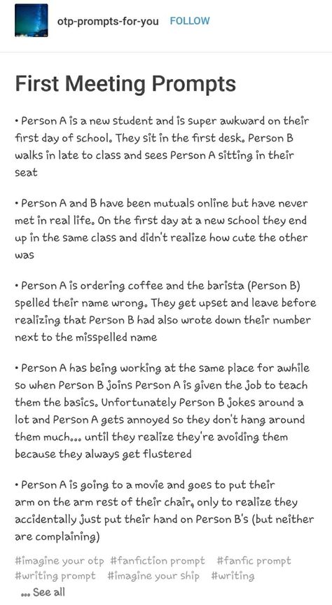 First Meeting Tropes, First Meet Writing Prompts, Meeting Prompts Writing, Close Proximity Prompts, First Meeting Prompts, Meet Cute Prompts, Forced Proximity Prompts, Rp Prompts, Cute Dialogue