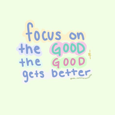 graphic design, good, love, kindness Make Your Mind A Good Place To Be, Focus On The Good And The Good Gets Better, When You Focus On The Good Gets Better Wallpaper, Have A Good Time ロゴ, Focus Goes Energy Flows, Get Well, Cute Cartoon Wallpapers, Cartoon Wallpaper, Cute Cartoon