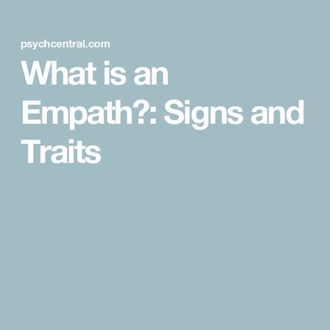 What is an Empath?: Signs and Traits What Is An Empath Personality Types, Signs You Are An Empath, Empaths Abilities, Educated Empath, Empath Signs, Empath Types, What Is An Empath, Empath Traits, Empath Abilities