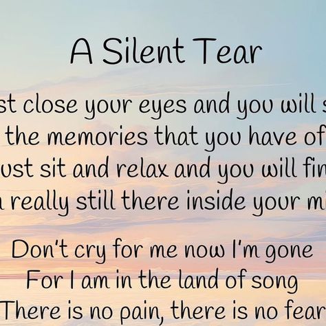 Grieving Moms Forever on Instagram: "There is no pain, there is no fear, only beauty in Heaven above… 💫 “I am always with you so dry your silent tear”. #grievingmomsforever #grief #missingmysons" Griefing Your Mom, Silent Tear, Dont Cry, No Fear, July 11, Your Mom, Close Your Eyes, Positive Thoughts, Songs