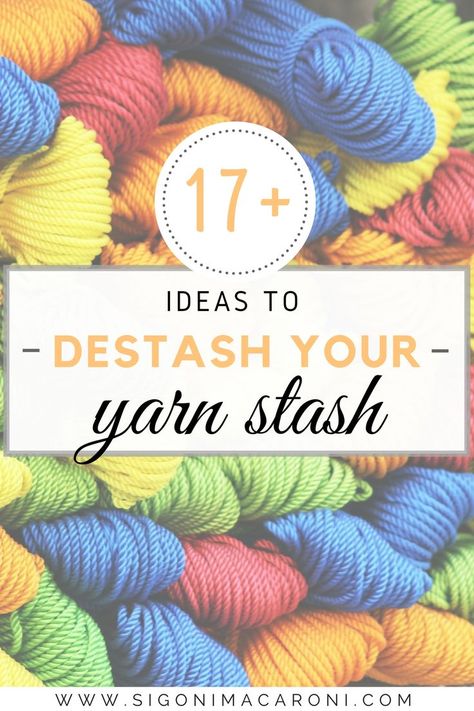 Do you have unused yarn and scraps stuffed into nooks and crannies in your space? How many times have you gone to the store for one thing and wound up leaving with ten times the amount of yarn? It's happened to the best of us, but I have some great ideas for you to destash your yarn stash! via Sigoni Macaroni How To Store Yarn How To Organize, Scrap Yarn Knitting Projects, Leftover Yarn Projects, Scrap Yarn Ideas, Leftover Yarn Project, Cotton Yarn Projects, Scrap Yarn Projects, Crochet Projects For Beginners, Scrap Crochet