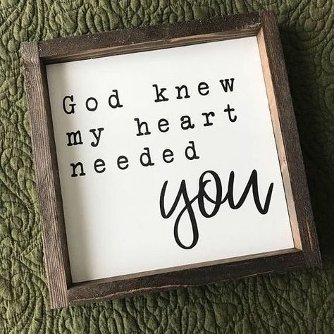 God Knew My Heart Needed You • Farmhouse Style • Framed Sign 365 Jar, Farmhouse Sign, Bedroom Nursery, Boho Interior, Modern Country, Diy Signs, A Sign, Sign I, Decor Bedroom