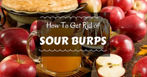 Amazing Way To Get Rid of Sour Burps Sulfur Burps How To Get Rid Of, Sulfur Burps Remedy, Sour Stomach Relief, Sour Stomach Remedies, Sulphur Burps, Sour Stomach, Stomach Remedies, Sour Belts, Sour Taste