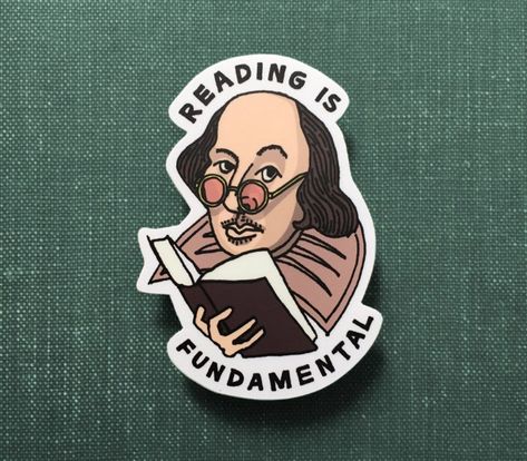 Literature Stickers, Shakespeare Stickers, Reading Is Fundamental, Bookish Stickers, Stickers Ideas, Literature Humor, The Bard, Star Reading, Jacket Pins