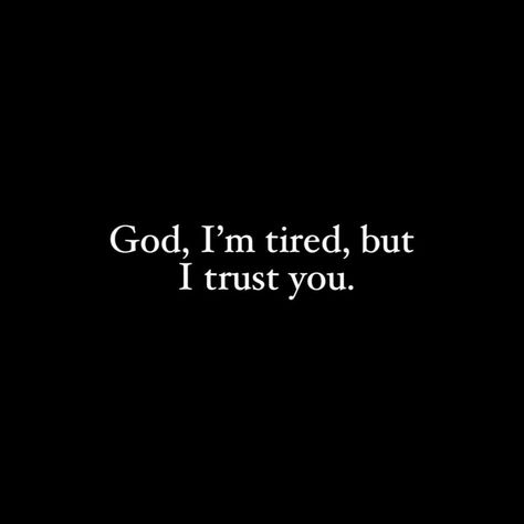 Dear God Im So Tired, God I’m Tired But I Trust You, God I'm Tired, Dear God I’m Tired, God Im Tired, God I Am Tired, I Cried For You, Self Respect Quotes, Respect Quotes