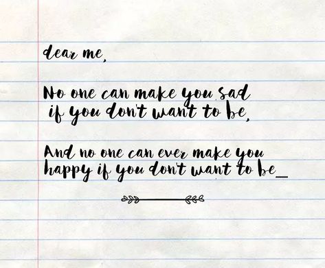 Dear me.....Note to myself Note To Myself, Dear Me, Words Quotes, Are You Happy, Encouragement, Feelings, Quotes, Books