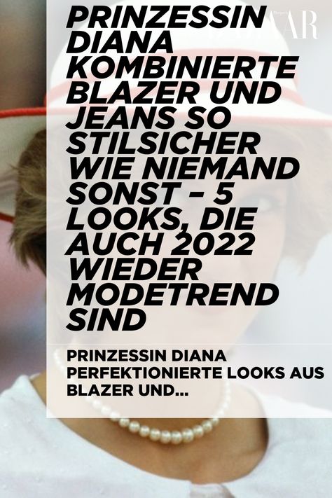 Prinzessin Diana perfektionierte Looks aus Blazer und Jeans und setzte dabei auf einfache Styling-Tricks, die 2022 wieder Modetrend sind. #mode #modetrend #trending #sommer #outfits #styling #jeans Styling Jeans, Outfits Styling, Styling Tricks, Blazer Jeans, Blazer With Jeans, Lady Diana, Blazer