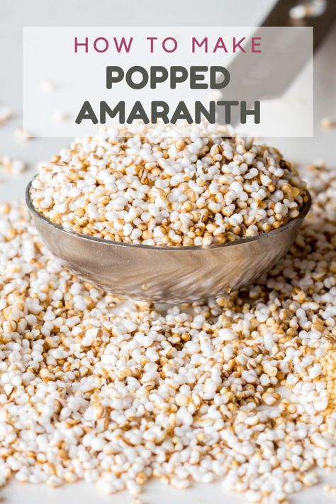 Learn how to make popped amaranth! The gluten-free high-protein seed can be popped like popcorn. It takes only 10 minutes to make one cup. #amaranth #superfood How To Make Amaranth Flour, Amaranth Salad Recipes, Popped Amaranth Recipes, Amaranth Recipes Dinner, Amaranth Dessert, Chemo Meals, How To Cook Amaranth, Heirloom Plants, Popped Amaranth