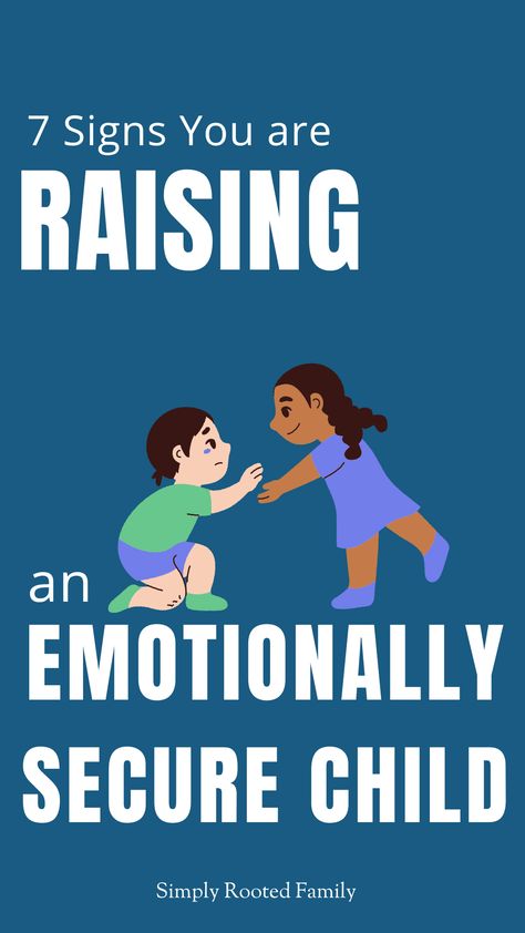 how to build emotional security in kids, parenting kids, emotions activities for kids Raising An Only Child, Emotional Security, Emotionally Healthy, Montessori Parenting, Emotions Activities, Mum Life, On The Right Path, Emotional Child, Parent Child Relationship