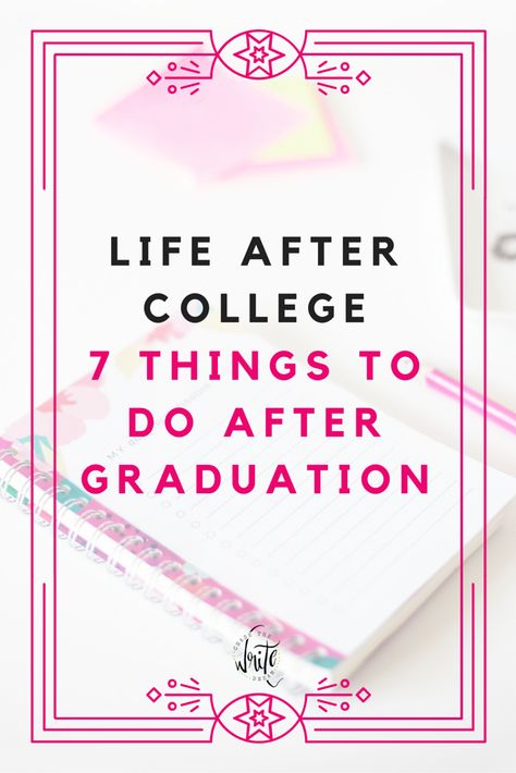 Life After College: 7 Things to Do After Graduation | Your college student years are behind you and it's time to start focusing on being an adult, getting a job, and launching into your career. You also need to manage your money and take care of all your necessities. Talk about work! This post will help you focus on those things that will make adulthood a little bit easier for any college students and recent grads.