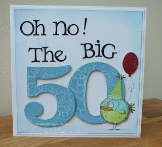 Life in the Craft Lane : It's a very special day today ...... 50th Birthday Cards For Men, Tim Holtz Crazy Birds Cards, Tim Holtz Crazy Birds, Crazy Birds, Special Birthday Cards, Tim Holtz Stamps, Tim Holtz Cards, Crazy Bird, 50th Birthday Cards