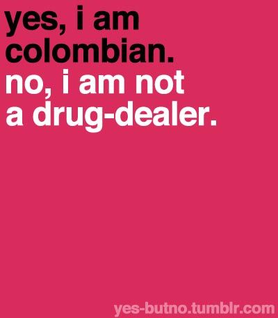 Proud Colombian Make You Cry, Positive Reinforcement, Laughing So Hard, English Lessons, Out Loud, The Things, South America, Make Me Smile, Me Quotes