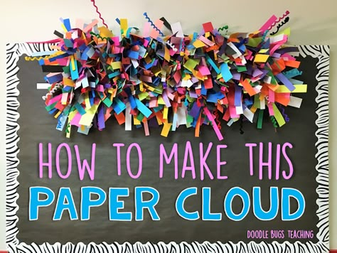 Last summer I had a vision of this "paper cloud" I wanted to make to hang on the top of my hall bulletin board. I like to do some kind of decoration that can be left up all year. I have done paper po Cloud Diy, Door Bulletin Boards, Cloud Tutorial, Art Bulletin Boards, Summer Bulletin Boards, Paper Clouds, Doodle Bugs, Library Bulletin Boards, Back To School Bulletin Boards