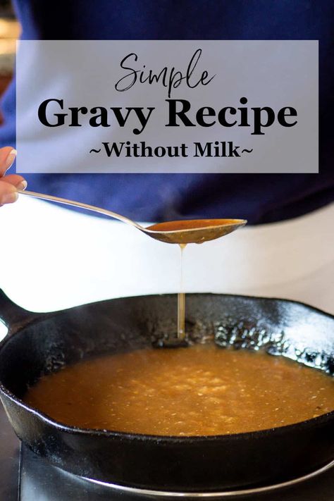 Cornmeal Gravy Recipe, Simple Gravy Recipe, Dairy Free Gravy, Simple Gravy, Homemade Gravy Recipe, Hamburger Gravy, Homemade Banana Pudding Recipe, Easy Gravy Recipe, Milk Gravy