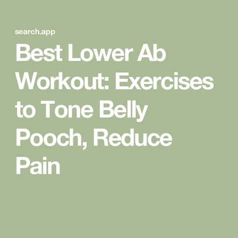 Best Lower Ab Workout: Exercises to Tone Belly Pooch, Reduce Pain Ab Workout Exercises, Best Lower Ab Workout, Lower Ab Workout Belly Pooch, Forearm Plank, Lower Ab Workout, Best Lower Ab Exercises, Tone Belly, Build Core Strength, Belly Pooch