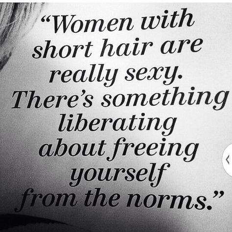 Something liberating about freeing yourself from the norms ❤️ ~M4U~ Short Hair Quotes, Nothing But Pixies, Trending On Pinterest, Hair Quotes, Woo Hoo, Cut Her Hair, Shirt Hair, Sassy Hair, Cute Hairstyles For Short Hair