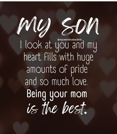 Quotes For Your Son, Love My Son Quotes, Mother Son Quotes, Love My Kids Quotes, Son Quotes From Mom, Son Birthday Quotes, Letters To My Son, My Children Quotes, Mothers Love Quotes