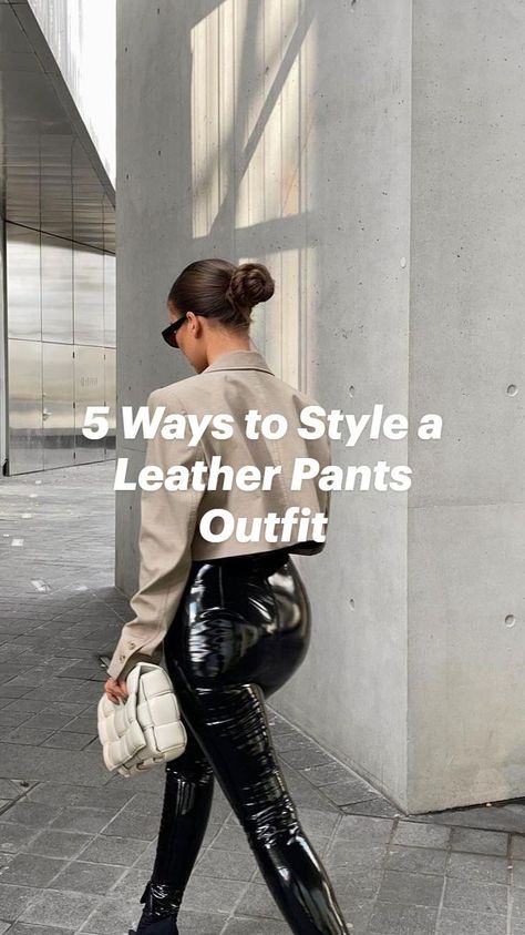 5 Ways to Style a Leather Pants Outfit | Leather pants outfit, Leather pants, Casual outfits Red Leather Pants, Semi Formal Outfit, Top Aesthetic, Leather Leggings Outfit, Leather Pants Outfit, Wardrobe Goals, Instagram Reel, Leggings Outfit, Black Leather Pants