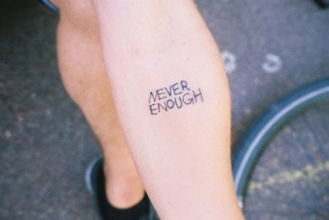 Never enough Typography Tattoos, Typography Tattoo, Stick Poke, Tattoo Signs, Stick N Poke, Diy Tattoo, Stick And Poke, Creative Typography, Baby Tattoos