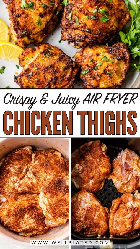 Unbelievably juicy Air Fryer Chicken Thighs with perfectly CRISPY skin! These easy chicken thighs are ready in less than 30 minutes, making them the ideal weeknight meal! A simple spice rub adds scrumptious flavor! #wellplatedrecipes #airfryerchicken #chickenthighs #airfryerchickenthighs #crispychickenthighs Crispy Air Fryer Chicken Thighs, Chicken Thighs Air Fryer, Chicken Thighs In Oven, Air Fryer Recipes Chicken Thighs, Crispy Air Fryer Chicken, Chicken Thighs Dinner, Well Plated, Bbq Chicken Thighs, Air Fryer Chicken Thighs