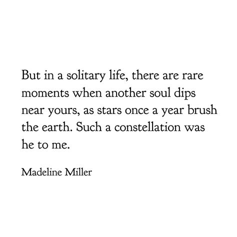 Madeline Miller Quotes, Madeline Miller, Quotes Summer, Journal Quotes, Literary Quotes, Favorite Authors, Spiritual Journey, Pretty Words, Love You So Much