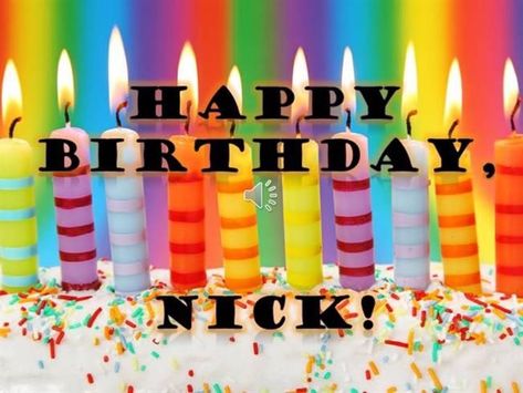 Happy Birthday Nick, Happy Birthday My Friend, Happy Birthdays, Birthday Image, Greeting Card Collection, Cute Good Night, Happy Birthday Name, Anniversary Wishes, Birthday Queen