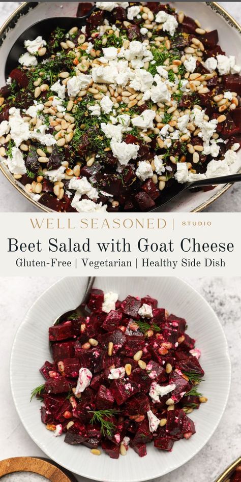 My Beet Salad with Goat Cheese and Pine Nuts has just 7 ingredients and is the perfect side dish or salad for any Middle Eastern meal. I love the combination of tender beets, creamy, tangy goat cheese, crunchy toasted pine nuts, and fresh dill. All it needs is a drizzle of a nice extra virgin olive oil to bring it together. Easy elegance! Gluten-free. #wellseasonedstudio #beets #beetsalad #goatcheese Roasted Beets Goat Cheese, Steak Goat Cheese Salad, Beets And Goat Cheese Salad, Beat And Goat Cheese Salad Recipe, Goat Cheese Beet Salad, Beets With Goat Cheese, Russian Beet Salad, Beet And Goat Cheese Salad, Beet Salad With Goat Cheese